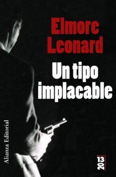 un tipo implacable-elmore leonard-9788420682242