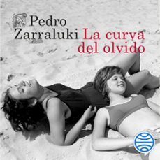 la curva del olvido (audiolibro)-pedro zarraluki-9788423360642