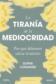 la tiranía de la mediocridad (ebook)-sophie coignard-9788423436842