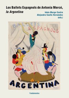 los ballets espagnols de antonia merce, la argentina-9788424514242