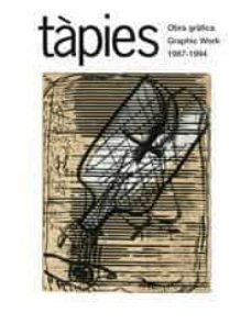 tapies: obra grafica 1987-1994 (ed. bilingue español-ingles)-9788425223242