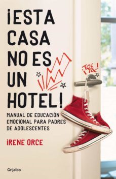 ¡esta casa no es un hotel! (ebook)-irene orce-9788425352942