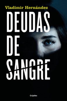 deudas de sangre-vladimir hernandez-9788425367342