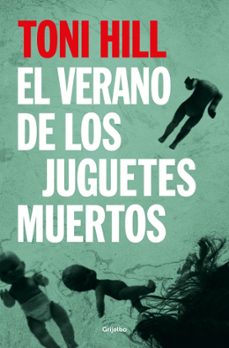 el verano de los juguetes muertos (inspector salgado 1)-toni hill-9788425373442