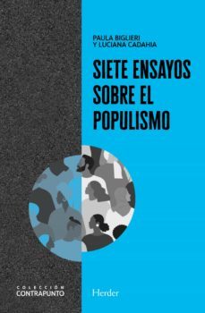 siete ensayos sobre el populismo-paula biglieri-luciana cadahia-9788425447242