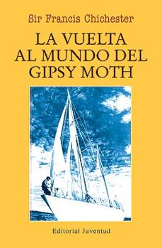 la vuelta al mundo del "gipsy moth" (6ª ed.)-francis chichester-9788426107442