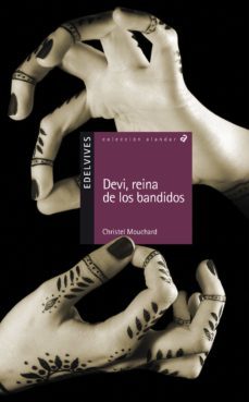 devi, reina de los bandidos-christel mouchard-9788426377142