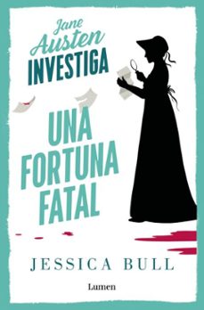 jane austen investiga 2 - una fortuna fatal (ebook)-jessica bull-9788426432742