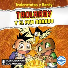 trolardy y el pan dorado (audiolibro)-9788427048942