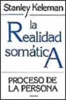la realidad somatica: proceso de la persona-9788427707542