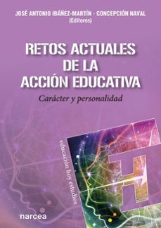 retos actuales de la accion educativa-jose antonio ibañez martin-concepcion naval-9788427729742