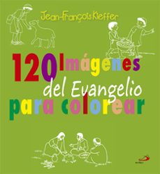 120 imagenes del evangelio para colorear-jean françois kieffer-9788428548342