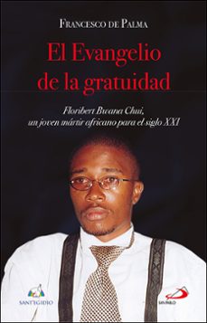 el evangelio de la gratuidad-francesco de palma-9788428574242