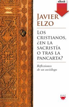 los cristianos, ¿en la sacristia o tras la pancarta? (ebook)-9788428826242
