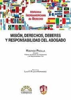 mision, derechos, deberes y responsabilidad del abogado-rodrigo padilla-9788429017342