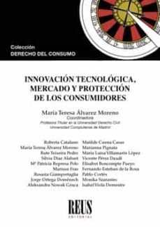 innovacion tecnologica, mercado y proteccion de los consumidores-9788429021042