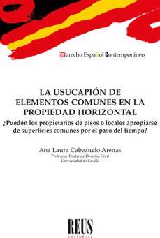 usucapion de elementos comunes en la propiedad horizontal-ana laura cabezuelo arenas-9788429027242