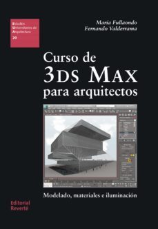 curso de 3ds max para arquitectos (ebook)-maria fullaondo-9788429192742