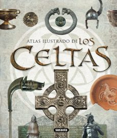 atlas ilustrado de los celtas: una civilizacion europea-9788430545742
