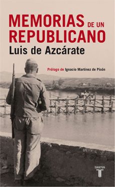 memorias de un republicano-luis de azcarate-9788430606542