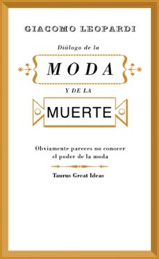 dialogo de la moda y de la muerte-giacomo leopardi-9788430607242