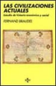 las civilizaciones actuales-fernand braudel-9788430905942