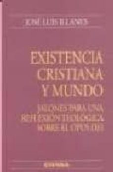 existencia cristiana y mundo: jalones para una reflexion teologic a sobre el opus dei-9788431320942