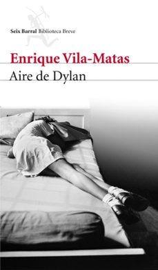 aire de dylan-enrique vila matas-9788432209642