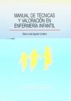 manual de tecnicas y valoracion en enfermeria infantil-9788433826442