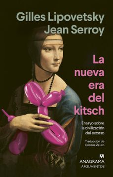 la nueva era del kitsch-gilles lipovetsky-9788433947642
