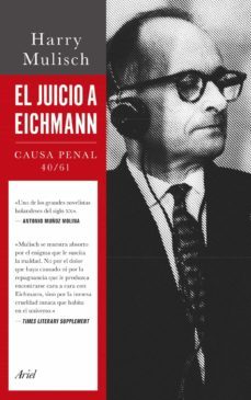 el juicio a eichmann-harry mulisch-9788434414242