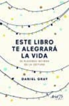 este libro te alegrara la vida-daniel gray-9788434425842