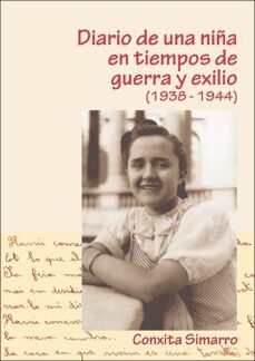diario de una niña en tiempo de guerra y exilio (1938-1944).conxi ta simarro-susana sosensky-9788436269642