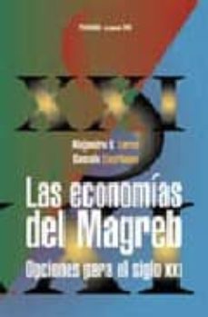 las economias del magreb: opciones para el siglo xxi-9788436812442