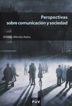 perspectivas sobre comunicacion y sociedad-9788437058542