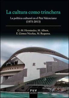 la cultura como trinchera-maria albert rodrigo-9788437092942