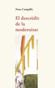 el descrèdit de la modernitat (ebook)-neus campillo-9788437093642