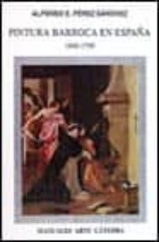 pintura barroca en españa: 1600-1750-9788437609942