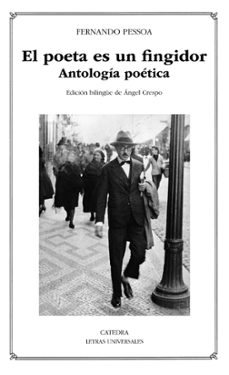 el poeta es un fingidor: antologia poetica-fernando pessoa-9788437638942