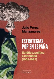 estrategias pop en españa (ebook)-julio perez manzanares-9788437649542