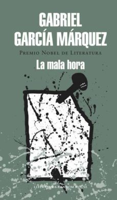 la mala hora-gabriel garcia marquez-9788439729242
