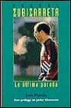 andoni zubizarreta, la ultima patada-9788440687142