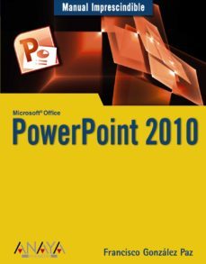 powerpoint 2010 (manuales imprescindibles)-9788441527942
