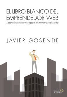 el libro blanco del emprendedor web (ebook)-javier gosende grela-9788441535442