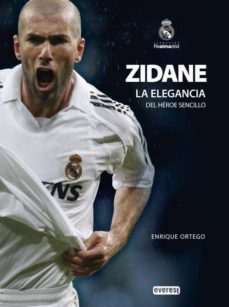 zidane, la elegancia del heroe sencillo-9788444103242