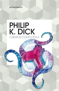 cuentos completos iv  (philip k. dick )-philip k. dick-9788445007242