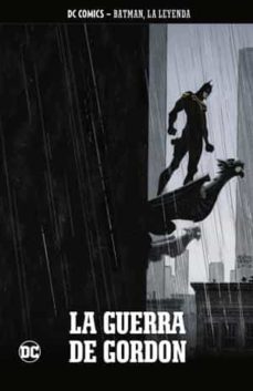 batman, la leyenda nº 50: la guerra de gordon-peter tomasi-scot eaton-9788447141142