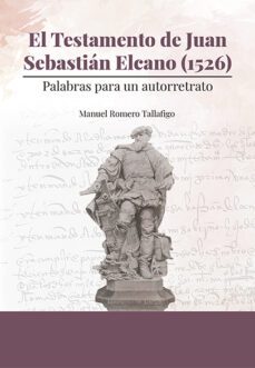 el testamento de juan sebastian elcano (1526)-9788447229642