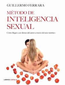 metodo de inteligencia sexual : como llegar a ser dioses del amor a traves del sexo tantrico-9788448047542