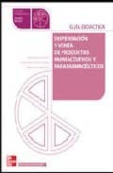 dispensacion y venta de productos famaceuticos y grado medio guia didactica-9788448199142